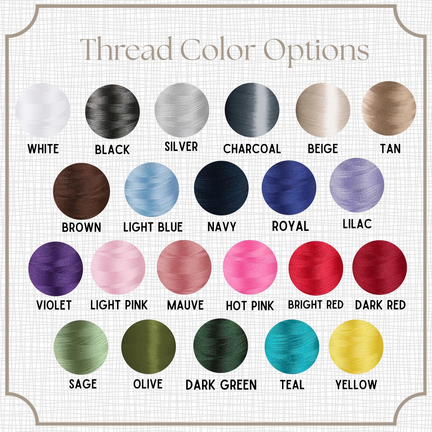A grid of 20 thread color options for embroidery, including white, black, silver, charcoal, beige, tan, brown, light blue, navy, royal, lilac, violet, light pink, mauve, hot pink, bright red, dark red, sage, olive, dark green, teal, and yellow.