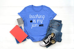 teaching is my jam shirt, 1st day of school shirt teacher, 1st day of school shirt teacher, teacher shirt, shirt for teacher, teacher tshirt