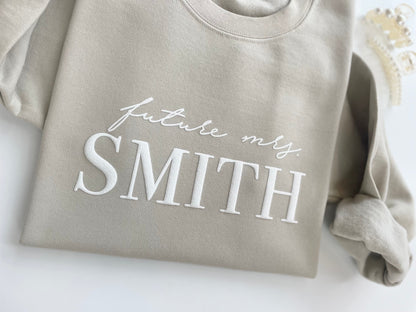 Embossed Custom Future Mrs. Sweatshirt - Up2ournecksinfabric