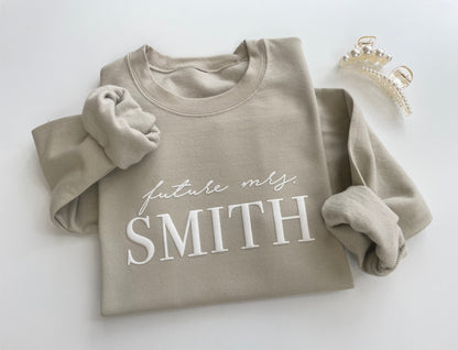 Embossed Custom Future Mrs. Sweatshirt - Up2ournecksinfabric