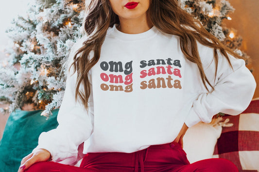 Omg Santa, Christmas Eve Shirt, Christmas Morning Sweatshirt, Merry Christmas, Womens Christmas Sweatshirt, Womens Clothing, Christmas Party - Up2ournecksinfabric