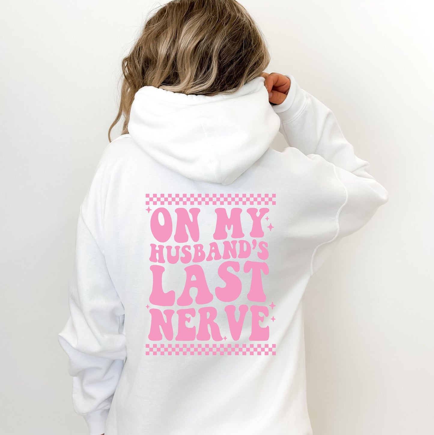 Embossed On My Husbands Last Nerve, Funny Wife Sweatshirt, New Mrs Sweatshirt, Bride Gift, Custom Bridal Gift, Bride T-shirt, Wife Hoodie