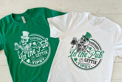 St Patricks day shirt, Funny St Pattys day top, Everybody in the Pub Gettin Tipsy shirt, Irish crew, St Paddys day tee, St Patricks parade - Up2ournecksinfabric