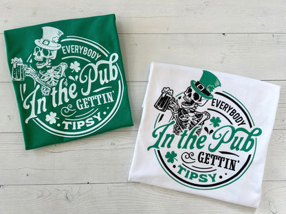 St Patricks day shirt, Funny St Pattys day top, Everybody in the Pub Gettin Tipsy shirt, Irish crew, St Paddys day tee, St Patricks parade - Up2ournecksinfabric