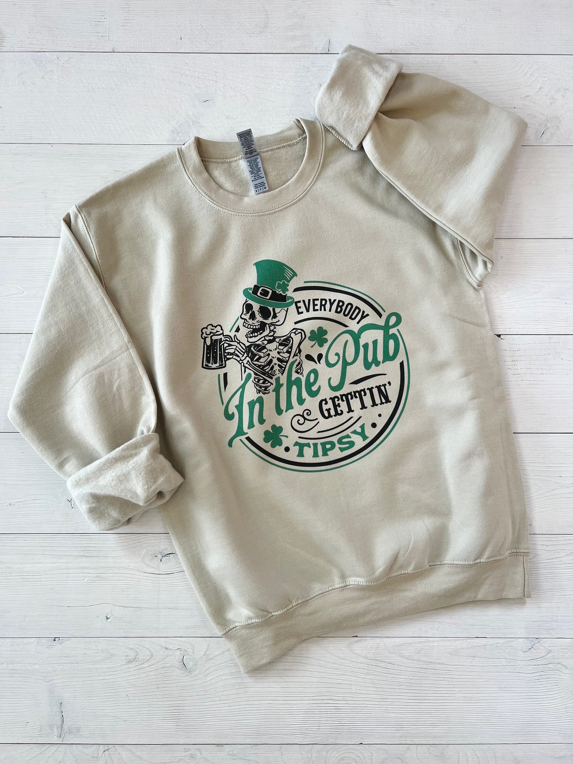 Funny St Patricks day sweatshirt, St Pattys day parade top, Everybody in the Pub Gettin Tipsy shirt, Irish crew gift, Irish drinking sweater - Up2ournecksinfabric