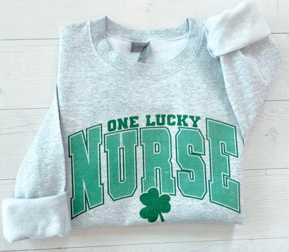 One Lucky Nurse St. Patricks Day Nurse Appreciation Sweatshirt - Up2ournecksinfabric