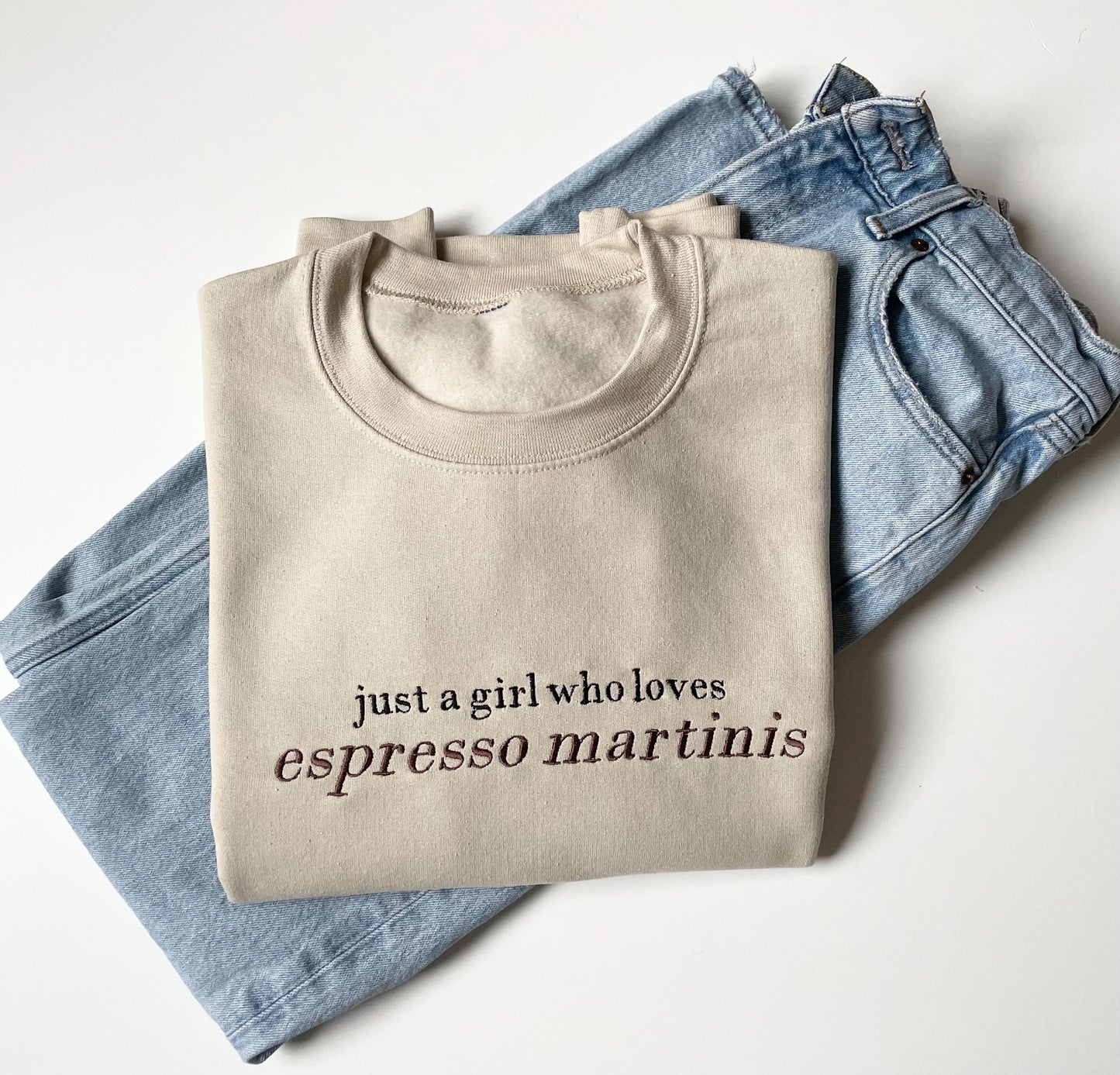 Embroidered Espresso Martini Sweatshirt, Just A Girl Who Loves Espresso Martinis, Tini Time, Martini Time