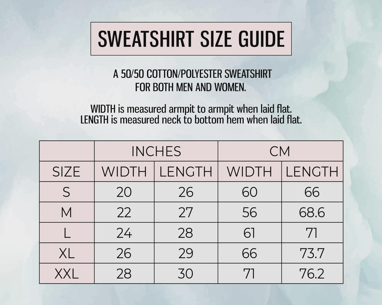 A white and black size guide for a 50/50 cotton/polyester sweatshirt, showing width and length measurements in inches and centimeters for sizes S, M, L, XL, and XXL.