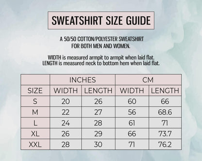 A white and black size guide for a 50/50 cotton/polyester sweatshirt, showing width and length measurements in inches and centimeters for sizes S, M, L, XL, and XXL.