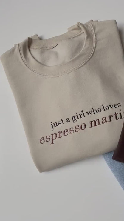 Embroidered Espresso Martini Sweatshirt, Just A Girl Who Loves Espresso Martinis, Tini Time, Martini Time