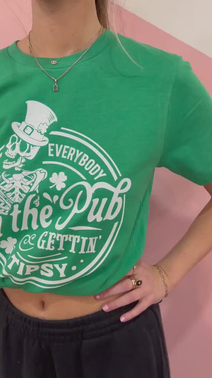 St Patricks day shirt, Funny St Pattys day top, Everybody in the Pub Gettin Tipsy shirt, Irish crew, St Paddys day tee, St Patricks parade