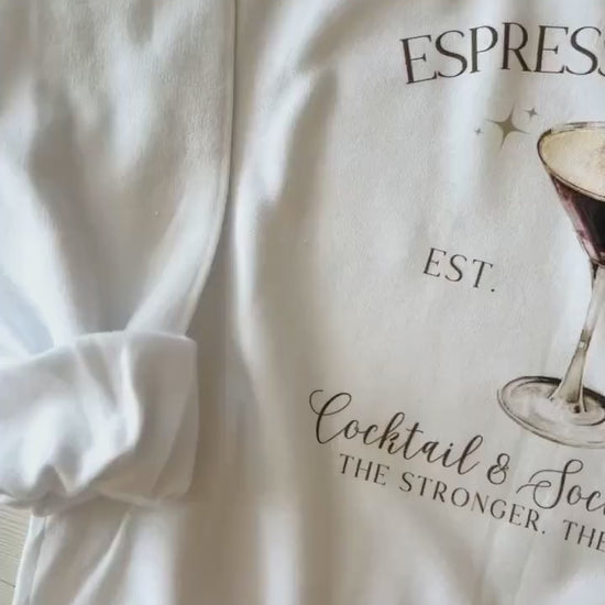 Espresso Martini Crewneck, Cocktail & Social Club Sweatshirt, the stronger the better, Coffee Lover tops, Tini Time, Social Club, Drinks