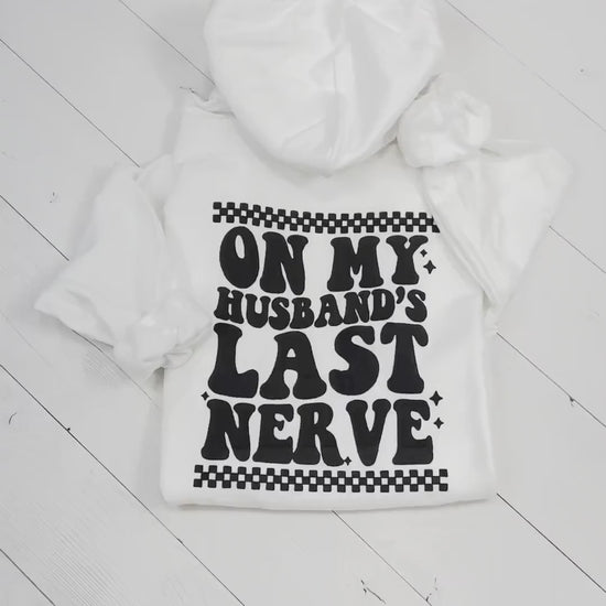 Embossed On My Husbands Last Nerve, Funny Wife Sweatshirt, New Mrs Sweatshirt, Bride Gift, Custom Bridal Gift, Bride T-shirt, Wife Hoodie