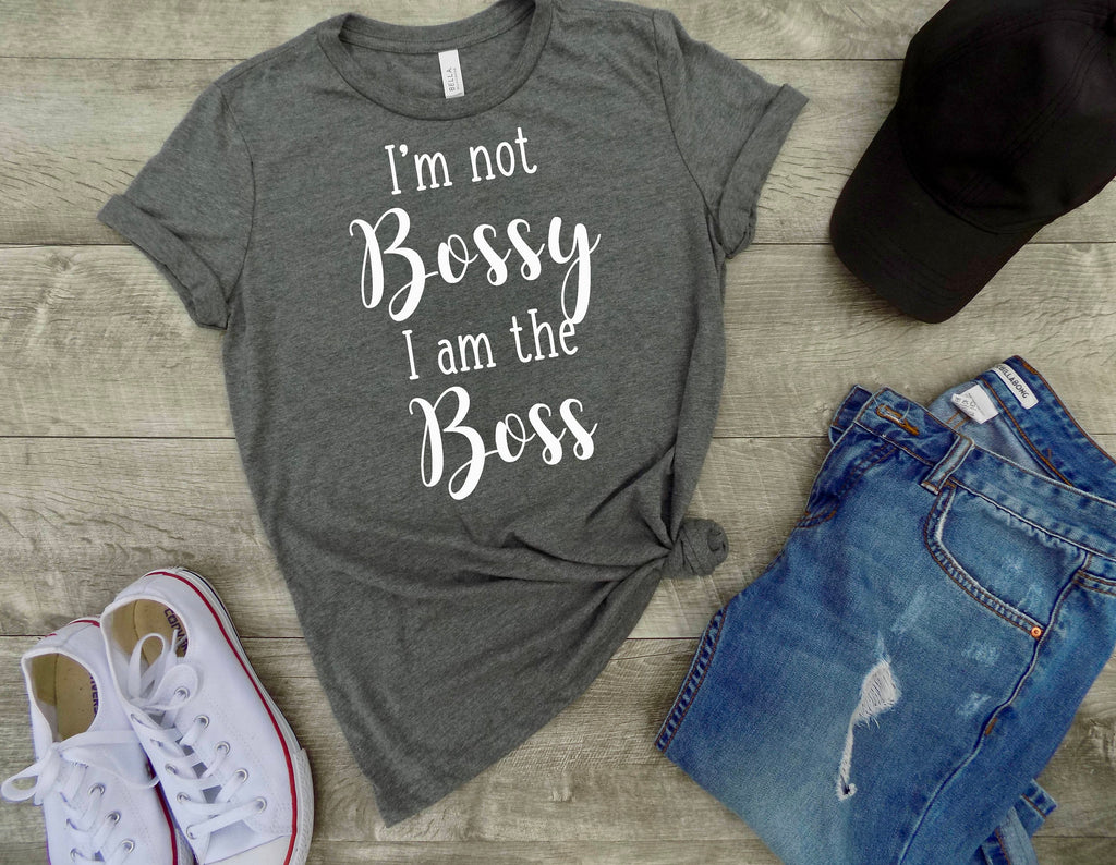 I'm not bossy I am the boss - Boss Lady shirt - boss Lady tee - shirt for boss lady - women boss shirt - women boss lady tee - gift idea