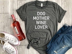 Womens graphic tee - dog mother wine lover tee - dog mother wine lover shirt - fur mama shirt -  dog lover shirt - fur mama tee