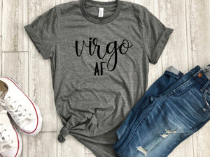 virgo AF shirt, virgo astrological sign shirt, virgo sign shirt, virgo birthday gift, gift idea, birthday gift, personalized gift, gift