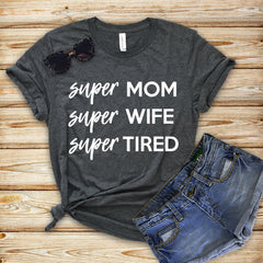 mothers day tee - shirt for mom - funny mom tee - mom tshirt - super mom - mom gift - gift for her - mothers day gift - gift for wife