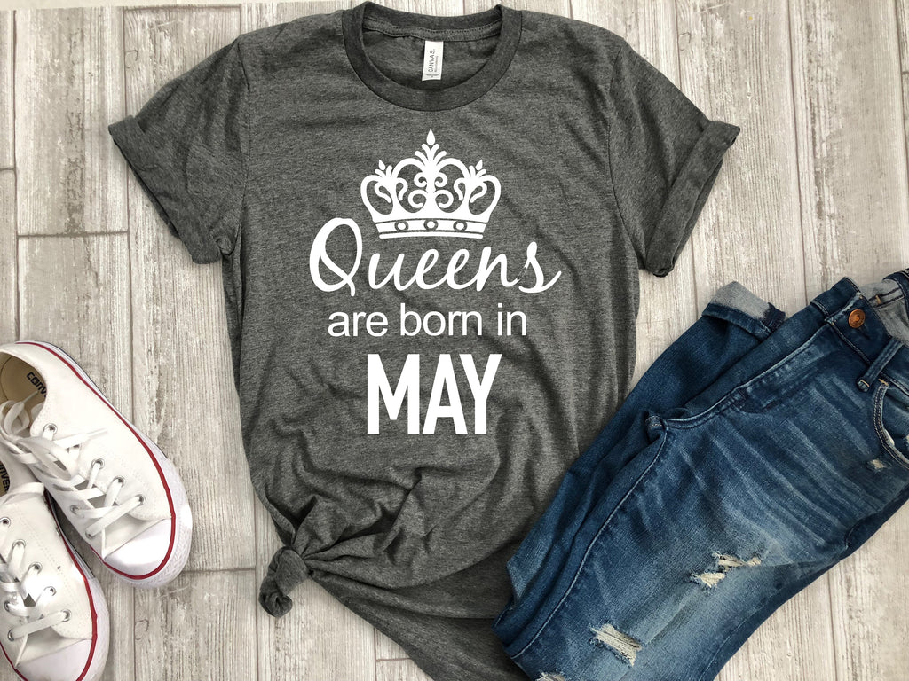 May birthday gift, queens are born in May, May t-shirt, birthday tee, birthday gift, birthday shirt, May birthday shirt, Birthday t-shirt