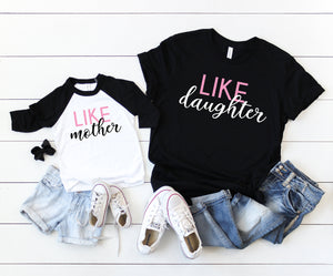 like mother like daughter shirts, matching shirts, mommy and me shirts, gift idea for mom, mother and daughter shirts, mom and daughter tee