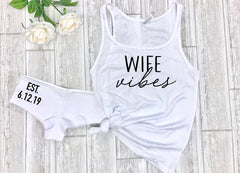 wife vibes, honeymoon outfit, custom bride underwear, bachelorette gift, future mrs tank, wedding gift, custom bridal shower gift set