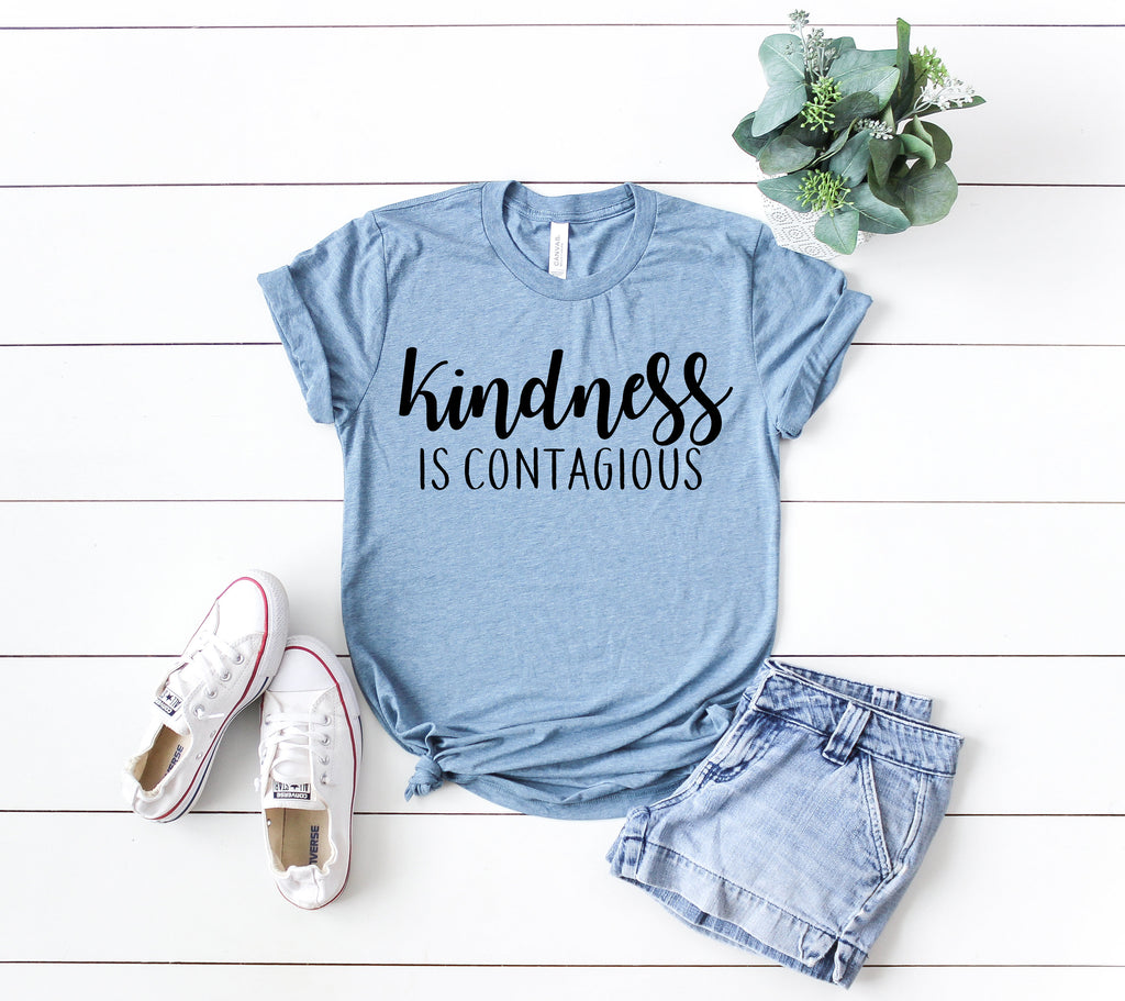 kindness is contagious shirt, kind shirt, be kind shirt, kind tee, positive shirt, positive vibes shirt, good vibes only shirt, choose kind