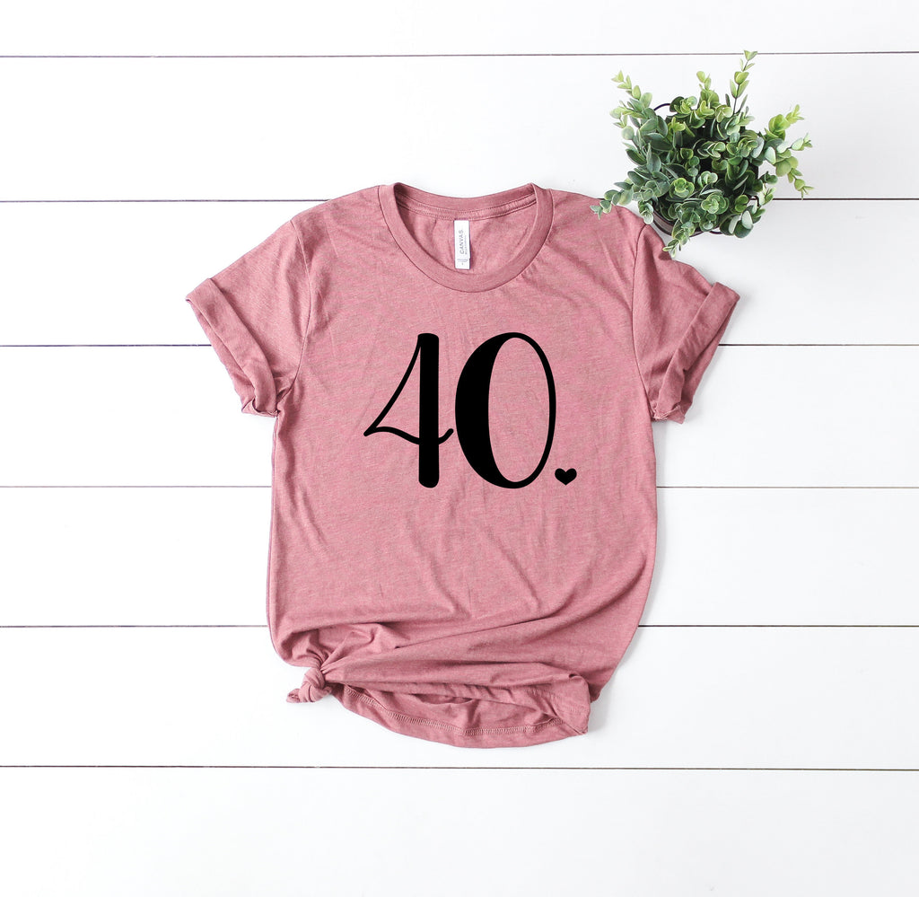 forty and fabulous, 40th birthday shirt, hello 40 t-shirt, birthday gift, women's birthday shirt, gift idea, cute birthday shirt for women,
