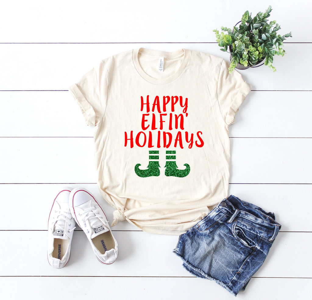 Happy Elfin Holidays,Funny Christmas t-shirt, Elf shirt, Women's holiday shirt, Xmas outfit,Women's Christmas shirt,Cute Christmas shirt,