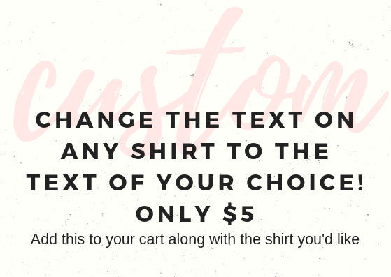 Text change on any shirt!