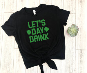 Crop St. Patty's day shirt,  Women's St Patricks day top, Lets day drink shirt, drinking shirt, Cute Woman's Crop Top