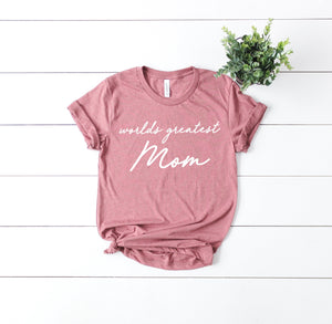 mothers day shirt, gift for mom, worlds best mom gift, mothers day gift, greatest mom gift