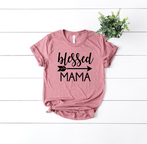 Cute mom t-shirt, Woman's t-shirt , blessed mama, gift for mother, mothers day gift, birthday gift, mom t-shirt, mothers day gift for wife