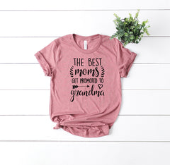 Best mom shirt, Promoted to grandma, Gift for grandma, Gift for mom, Birthday gift, Mothers day gift, Mom shirt, Grandma shirt,
