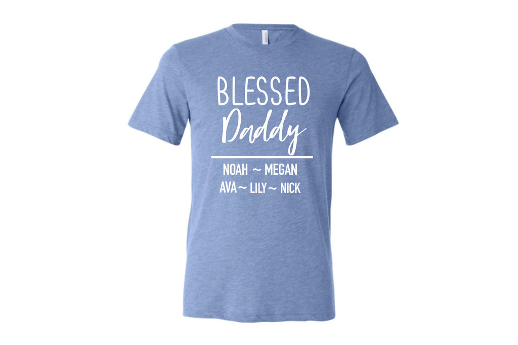 Fathers day shirt, personalized gift for Dad, custom fathers day gift, blessed Daddy tee, gift for dad with kids names, gift for man