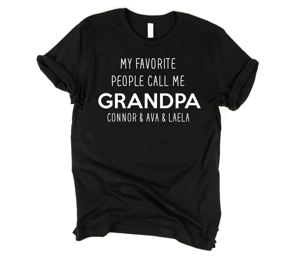 My favorite people call me grandpa, custom grandpa shirt, fathers day –  Up2ournecksinfabric