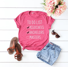 graduation gift, to do list education shirt, doctorate degree gift, college graduate gift, gift for graduation