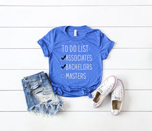 graduation gift, to do list education shirt, doctorate degree gift, college graduate gift, gift for graduation