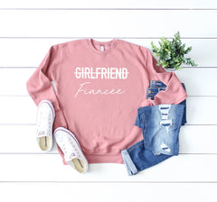 girlfriend fiancee shirt shirt - fiancee crew neck - girlfriend fiancee - engaged shirt - engagement gift - newly engaged shirt - fiance